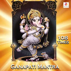 Ganapati Mantra 108 Times